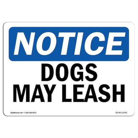 Signmission Safety Sign, OSHA Notice, 7" Height, Dogs On Leash Sign, Landscape OS-NS-D-710-L-11445